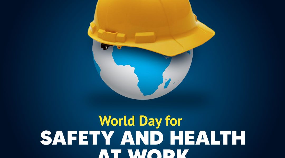 Safety and Health At Work Day 2022